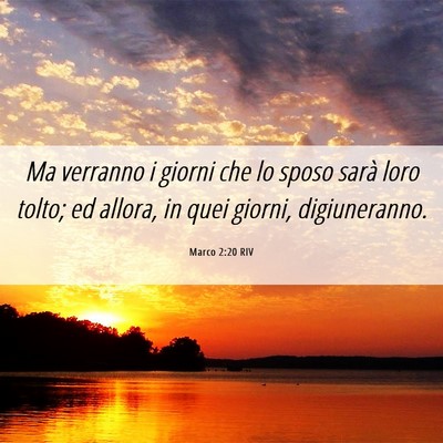 Picture 06 - Marco 2:20 RIV - Ma verranno i giorni che lo sposo sarà loro - Bible Verse Picture
