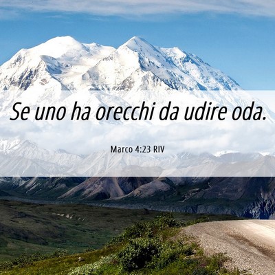 Picture 06 - Marco 4:23 RIV - Se uno ha orecchi da udire - Bible Verse Picture