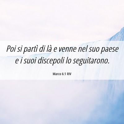 Picture 06 - Marco 6:1 RIV - Poi si partì di là e venne nel suo paese e i - Bible Verse Picture