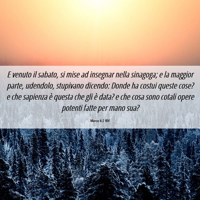 Picture 06 - Marco 6:2 RIV - E venuto il sabato, si mise ad insegnar nella - Bible Verse Picture
