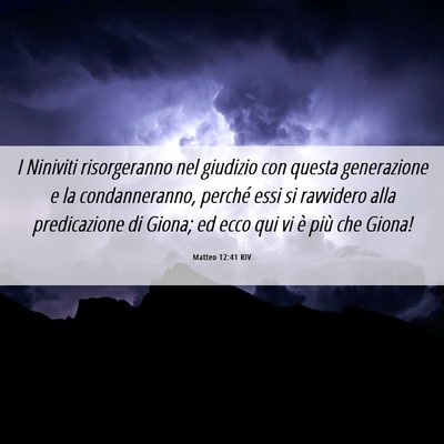 Picture 06 - Matteo 12:41 RIV - I Niniviti risorgeranno nel giudizio con questa - Bible Verse Picture