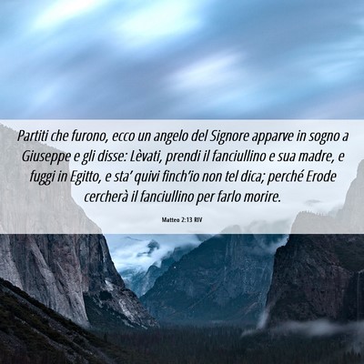 Picture 06 - Matteo 2:13 RIV - Partiti che furono, ecco un angelo del Signore - Bible Verse Picture