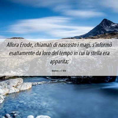 Picture 06 - Matteo 2:7 RIV - Allora Erode, chiamati di nascosto i magi, - Bible Verse Picture