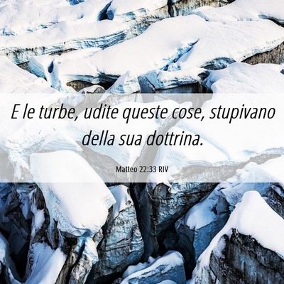 Picture 06 - Matteo 22:33 RIV - E le turbe, udite queste cose, stupivano della - Bible Verse Picture