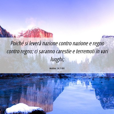 Picture 06 - Matteo 24:7 RIV - Poiché si leverà nazione contro nazione e regno - Bible Verse Picture