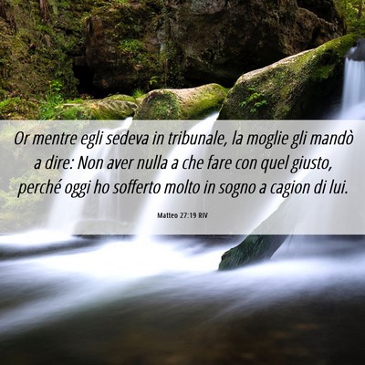 Picture 06 - Matteo 27:19 RIV - Or mentre egli sedeva in tribunale, la moglie gli - Bible Verse Picture