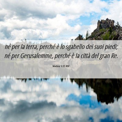 Picture 06 - Matteo 5:35 RIV - né per la terra, perché è lo sgabello dei suoi - Bible Verse Picture