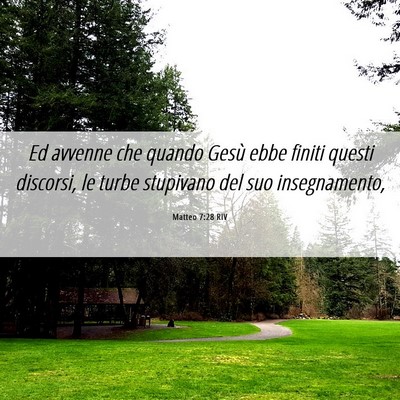Picture 06 - Matteo 7:28 RIV - Ed avvenne che quando Gesù ebbe finiti questi - Bible Verse Picture