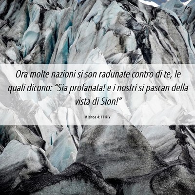 Picture 06 - Michea 4:11 RIV - Ora molte nazioni si son radunate contro di te, - Bible Verse Picture