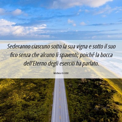 Picture 06 - Michea 4:4 RIV - Sederanno ciascuno sotto la sua vigna e sotto il - Bible Verse Picture