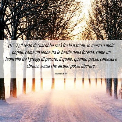 Picture 06 - Michea 5:8 RIV - (H5-7) Il resto di Giacobbe sarà fra le nazioni, - Bible Verse Picture