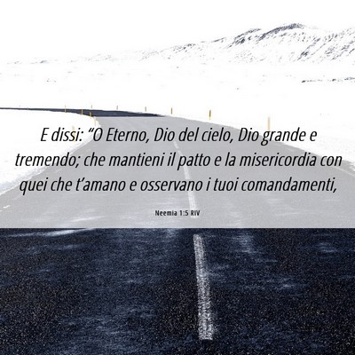 Picture 06 - Neemia 1:5 RIV - E dissi: “O Eterno, Dio del cielo, Dio grande e - Bible Verse Picture