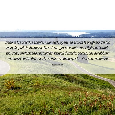 Picture 06 - Neemia 1:6 RIV - siano le tue orecchie attente, i tuoi occhi - Bible Verse Picture