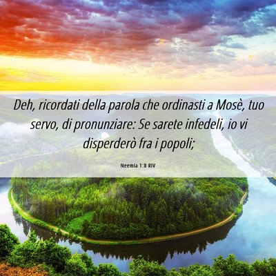Picture 06 - Neemia 1:8 RIV - Deh, ricordati della parola che ordinasti a - Bible Verse Picture
