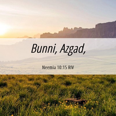 Picture 06 - Neemia 10:15 RIV - Bunni, - Bible Verse Picture