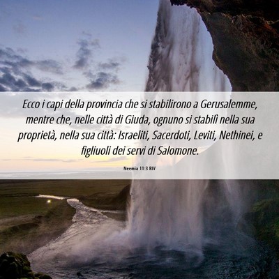 Picture 06 - Neemia 11:3 RIV - Ecco i capi della provincia che si stabilirono a - Bible Verse Picture