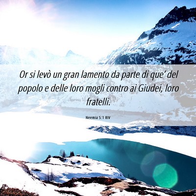 Picture 06 - Neemia 5:1 RIV - Or si levò un gran lamento da parte di que’ - Bible Verse Picture