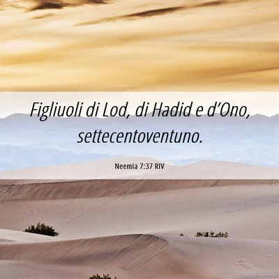 Picture 06 - Neemia 7:37 RIV - Figliuoli di Lod, di Hadid e d’Ono, - Bible Verse Picture