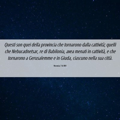 Picture 06 - Neemia 7:6 RIV - Questi son quei della provincia che tornarono - Bible Verse Picture
