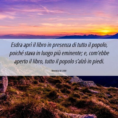 Picture 06 - Neemia 8:5 RIV - Esdra aprì il libro in presenza di tutto il - Bible Verse Picture