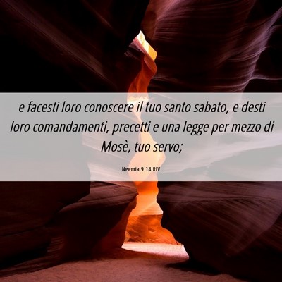 Picture 06 - Neemia 9:14 RIV - e facesti loro conoscere il tuo santo sabato, e - Bible Verse Picture