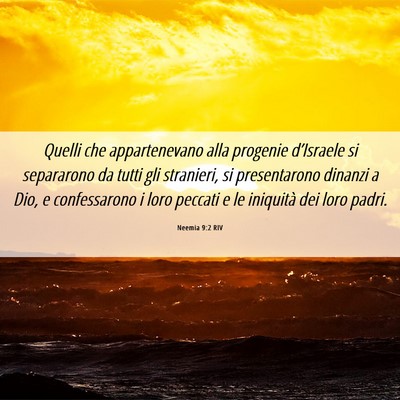 Picture 06 - Neemia 9:2 RIV - Quelli che appartenevano alla progenie - Bible Verse Picture