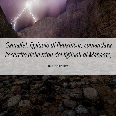 Picture 06 - Numeri 10:23 RIV - Gamaliel, figliuolo di Pedahtsur, comandava - Bible Verse Picture