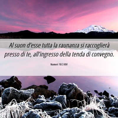 Picture 06 - Numeri 10:3 RIV - Al suon d’esse tutta la raunanza si - Bible Verse Picture