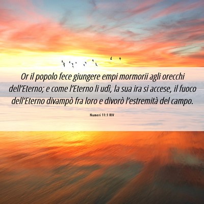 Picture 06 - Numeri 11:1 RIV - Or il popolo fece giungere empi mormorii agli - Bible Verse Picture