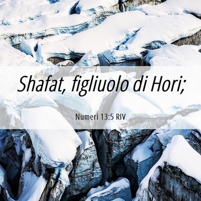 Picture 06 - Numeri 13:5 RIV - Shafat, figliuolo di - Bible Verse Picture