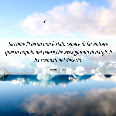 Picture 06 - Numeri 14:16 RIV - Siccome l’Eterno non è stato capace di far - Bible Verse Picture