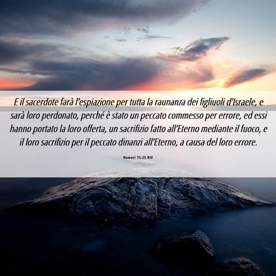 Picture 06 - Numeri 15:25 RIV - E il sacerdote farà l’espiazione per tutta la - Bible Verse Picture