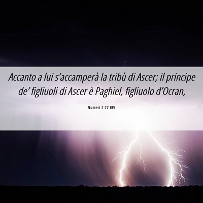 Picture 06 - Numeri 2:27 RIV - Accanto a lui s’accamperà la tribù di Ascer; - Bible Verse Picture