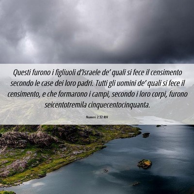 Picture 06 - Numeri 2:32 RIV - Questi furono i figliuoli d’Israele de’ quali - Bible Verse Picture