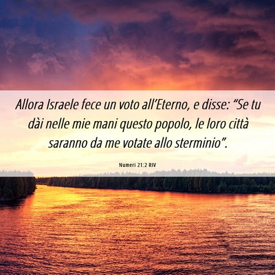 Picture 06 - Numeri 21:2 RIV - Allora Israele fece un voto all’Eterno, e - Bible Verse Picture