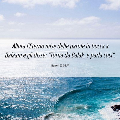 Picture 06 - Numeri 23:5 RIV - Allora l’Eterno mise delle parole in bocca a - Bible Verse Picture