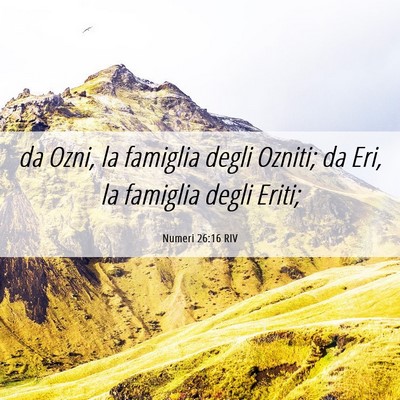 Picture 06 - Numeri 26:16 RIV - da Ozni, la famiglia degli Ozniti; da Eri, la - Bible Verse Picture