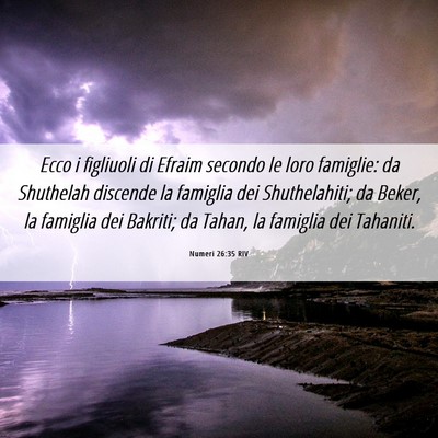 Picture 06 - Numeri 26:35 RIV - Ecco i figliuoli di Efraim secondo le loro - Bible Verse Picture