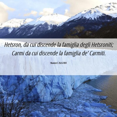 Picture 06 - Numeri 26:6 RIV - Hetsron, da cui discende la famiglia degli - Bible Verse Picture