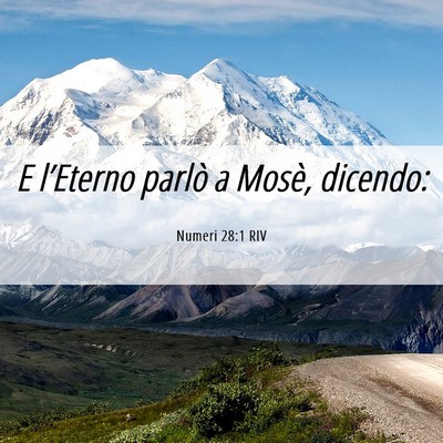Picture 06 - Numeri 28:1 RIV - E l’Eterno parlò a Mosè, - Bible Verse Picture