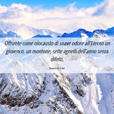 Picture 06 - Numeri 29:2 RIV - Offrirete come olocausto di soave odore - Bible Verse Picture