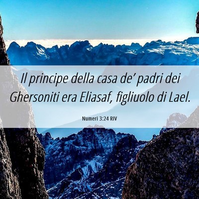 Picture 06 - Numeri 3:24 RIV - Il principe della casa de’ padri dei Ghersoniti - Bible Verse Picture