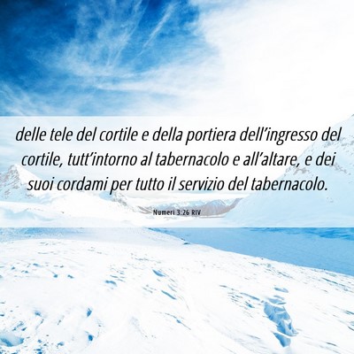 Picture 06 - Numeri 3:26 RIV - delle tele del cortile e della portiera - Bible Verse Picture