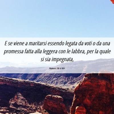 Picture 06 - Numeri 30:6 RIV - E se viene a maritarsi essendo legata da voti o - Bible Verse Picture