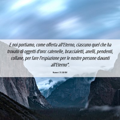Picture 06 - Numeri 31:50 RIV - E noi portiamo, come offerta all’Eterno, - Bible Verse Picture
