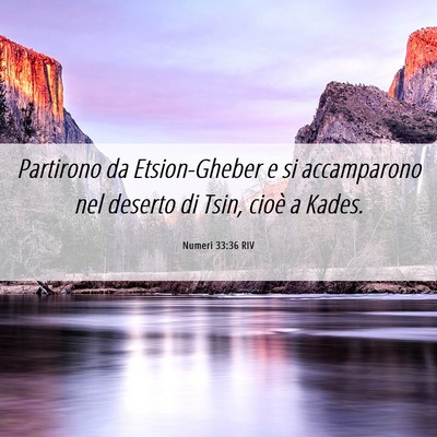 Picture 06 - Numeri 33:36 RIV - Partirono da Etsion-Gheber e si accamparono nel - Bible Verse Picture