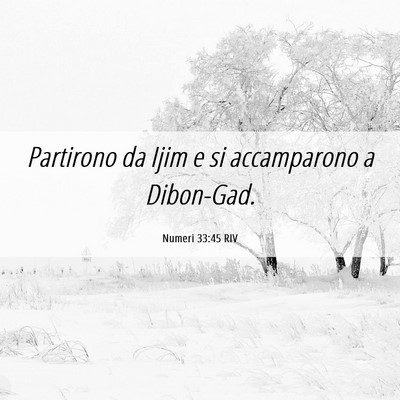 Picture 06 - Numeri 33:45 RIV - Partirono da Ijim e si accamparono a - Bible Verse Picture
