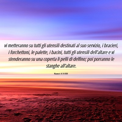 Picture 06 - Numeri 4:14 RIV - vi metteranno su tutti gli utensili destinati al - Bible Verse Picture