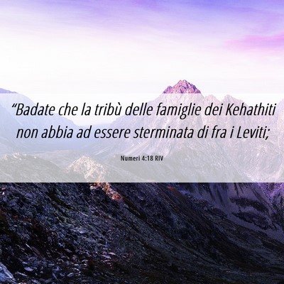 Picture 06 - Numeri 4:18 RIV - “Badate che la tribù delle famiglie dei - Bible Verse Picture