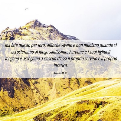 Picture 06 - Numeri 4:19 RIV - ma fate questo per loro, affinché vivano e non - Bible Verse Picture